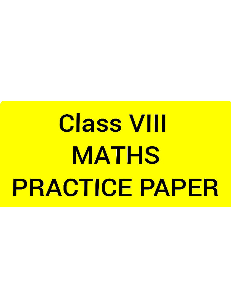 Class 8 Maths Practice Paper | PDF