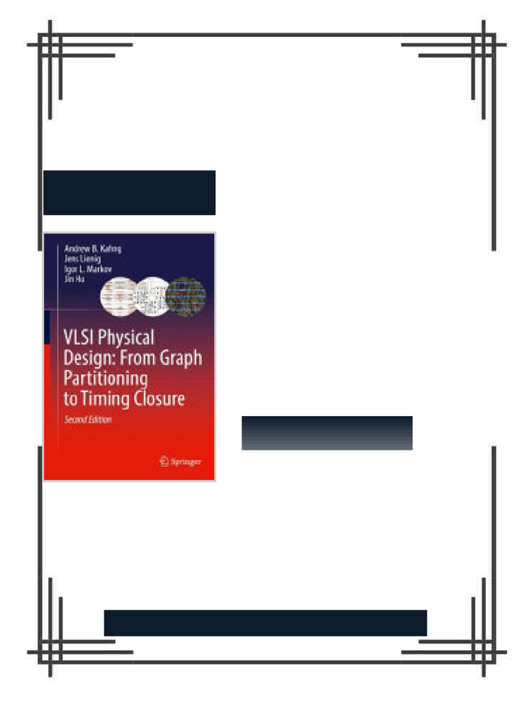 VLSI Physical Design From Graph Partitioning to Timing Closure 2nd ...