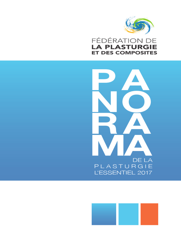Panorama de la Plasturgie 2017 | PDF | France | Investir
