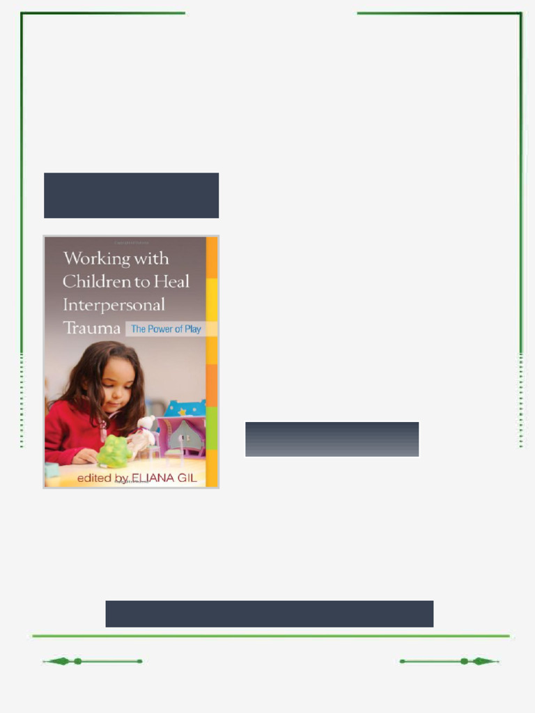 Working with Children to Heal Interpersonal Trauma The Power of Play ...