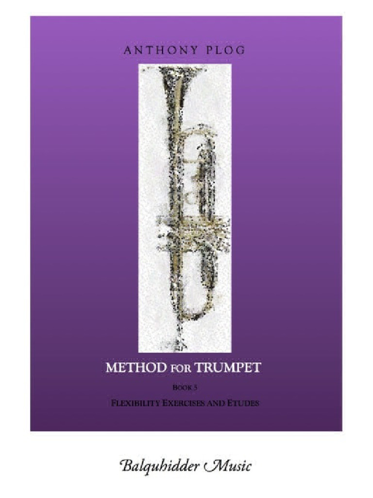 Anthony Plog - Method For Trumpet - Book 5, Flexibility Exercises and ...
