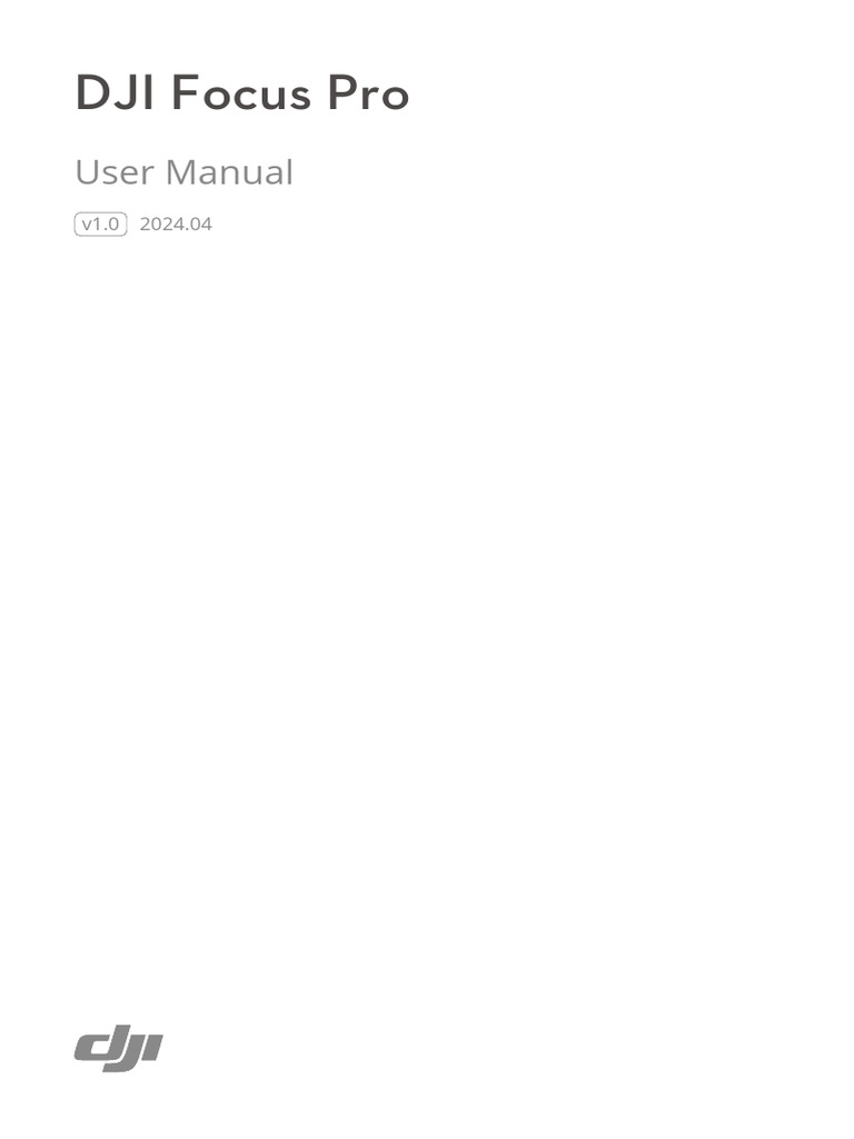 DJI Focus Pro User Manual 2024 | PDF | Camera Lens | Camera