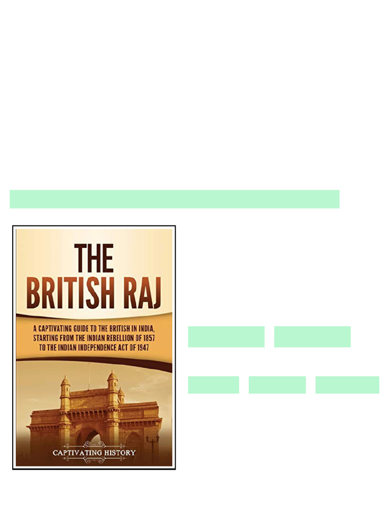 The British Raj A Captivating Guide To The British In India Starting ...