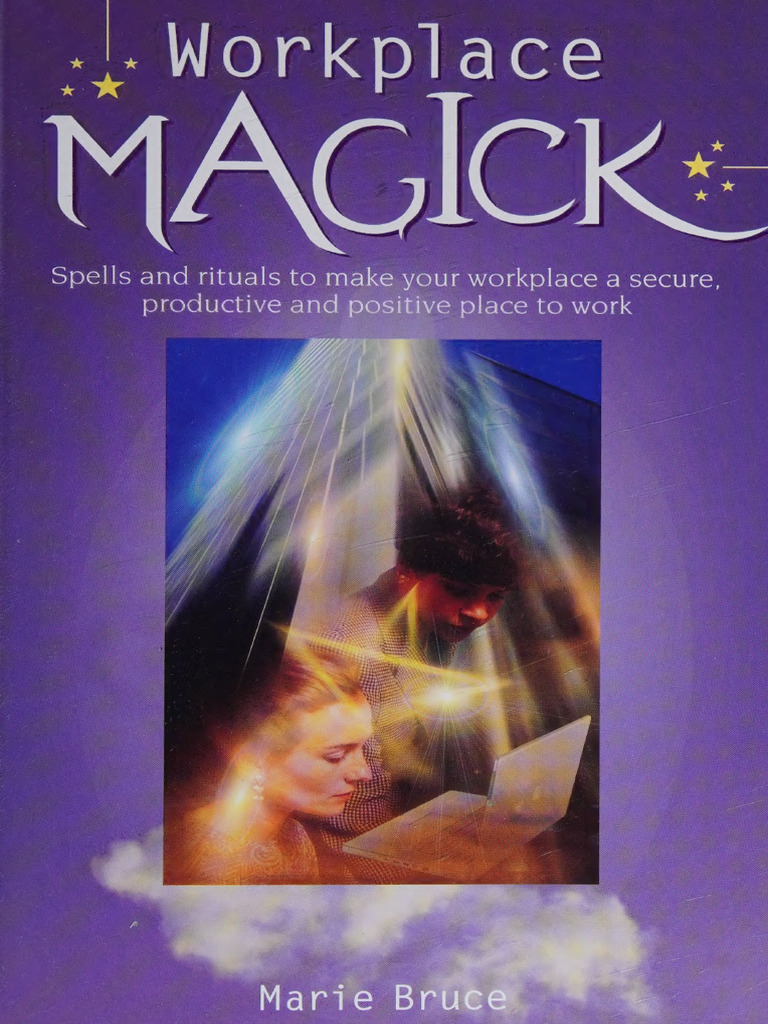 Workplace Magick _ Spells and Rituals to Make Your Workplace -- Marie ...