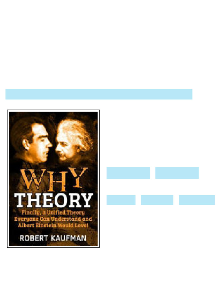 Why Theory Finally A Unified Theory Everyone Can Understand and Albert ...