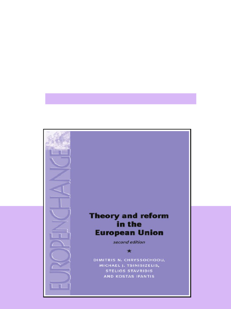 Theory And Reform In The European Union Second Edition European ...
