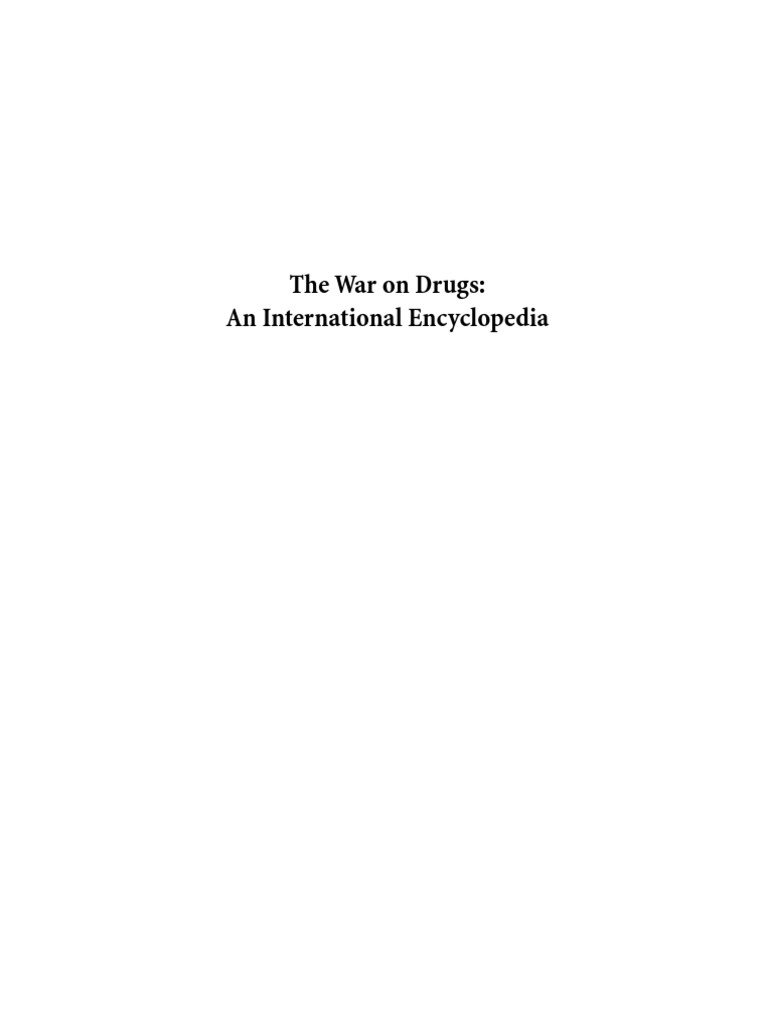 Encyclopedia of War On Drugs | PDF | Opium | Prohibition Of Drugs