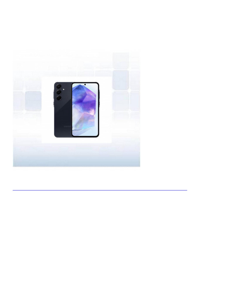 6508 SAMSUNG Galaxy A55 5G Smartphone 128 GB Midnight Blue | PDF