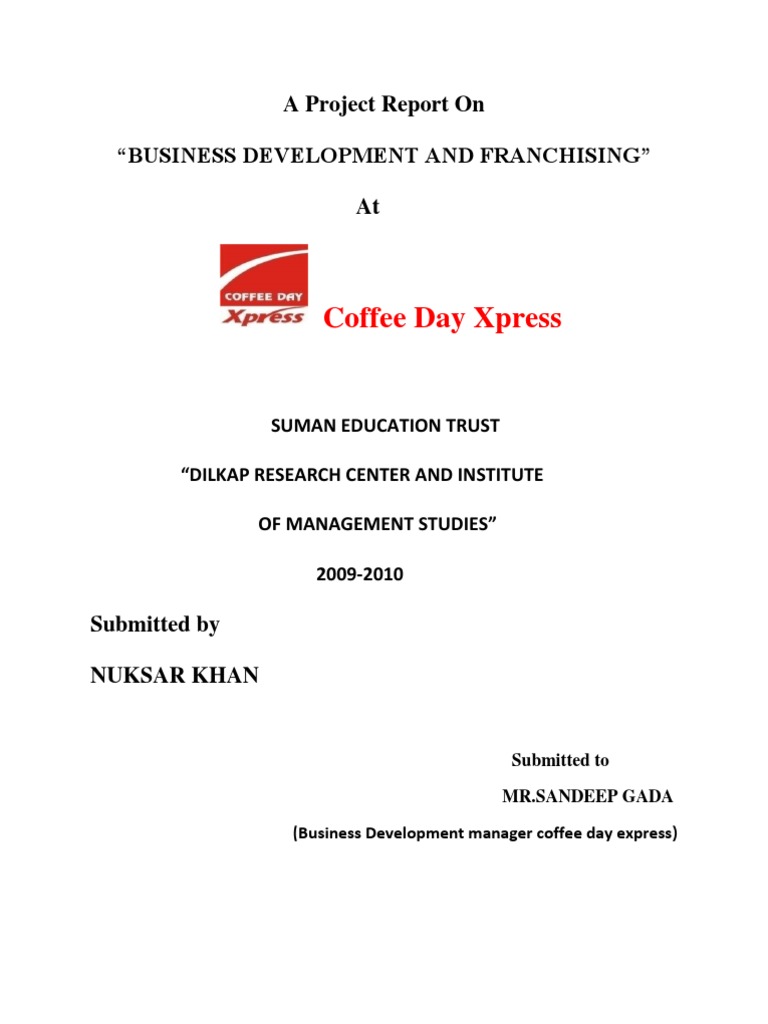 Coffee Day Xpress A Project Report On "Business Development and Franchising" at PDF