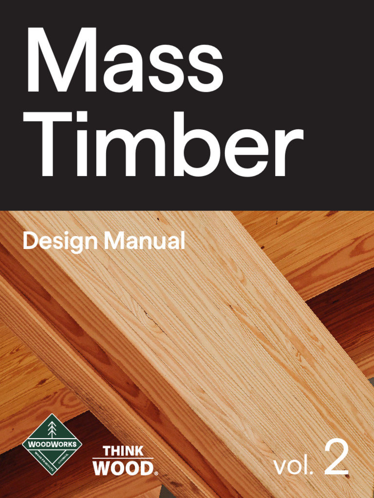 Mass Timber Design Manual Vol. 2 | PDF | Lumber | Building Engineering