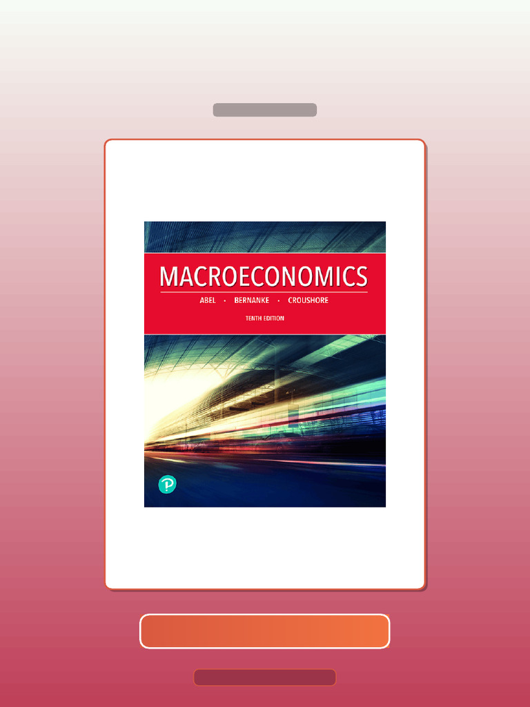 Test Bank for Macroeconomics 10th Edition Andrew B Abel | PDF ...