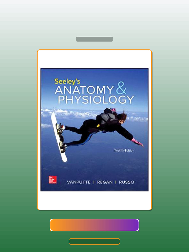 Test Bank for Seeleys Anatomy Physiology 12th Edition Cinnamon VanPutte ...