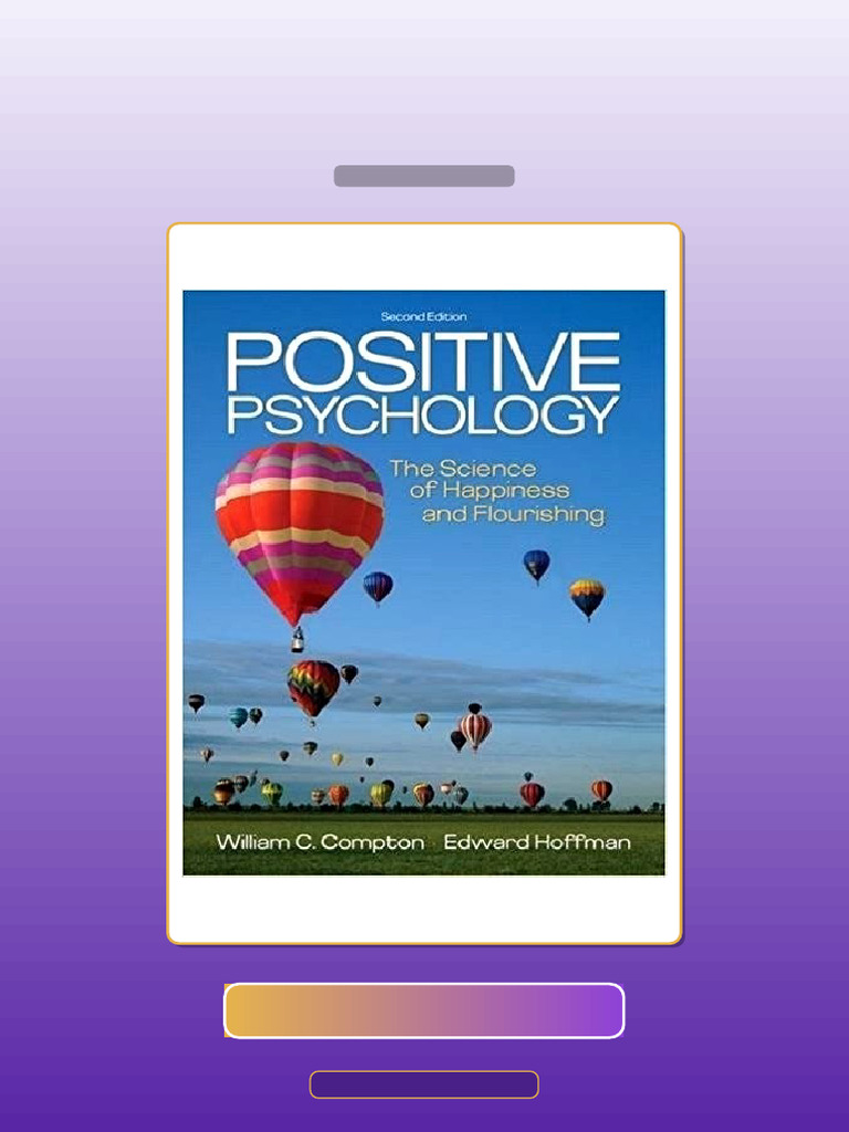 Test Bank for Positive Psychology the Science of Happiness and ...