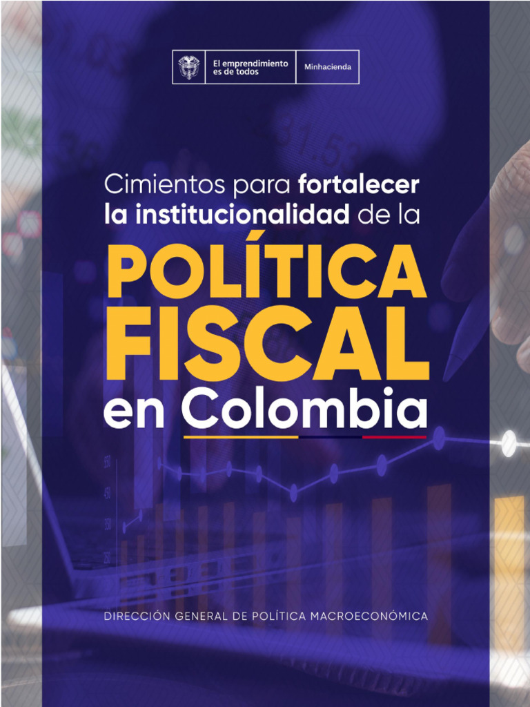 Cimientos Para Fortalecer La Institucionalidad Fiscal en Colombia ...