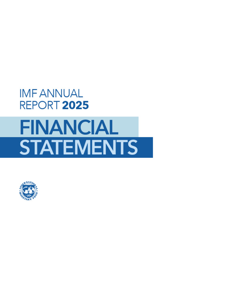 IMF Financial Statements 2025 Report | PDF | Audit | Special Drawing Rights