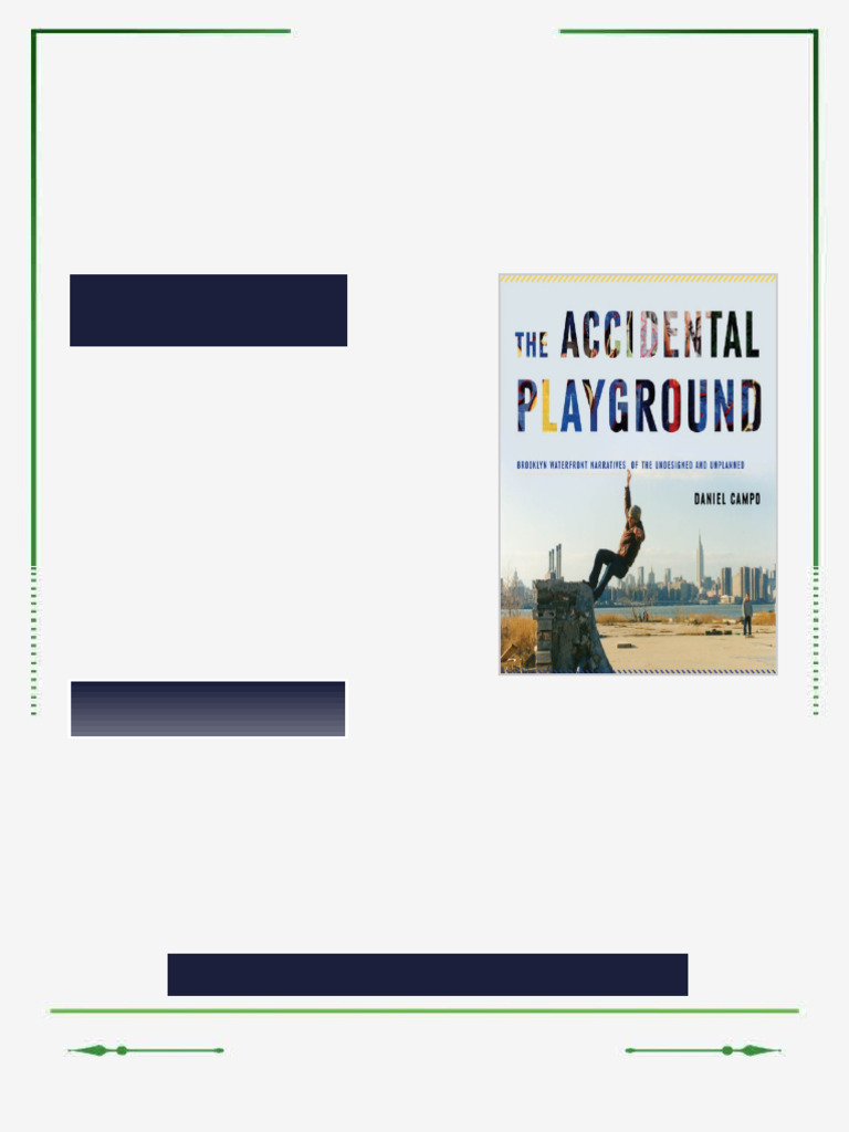 The Accidental Playground Brooklyn Waterfront narratives of the ...