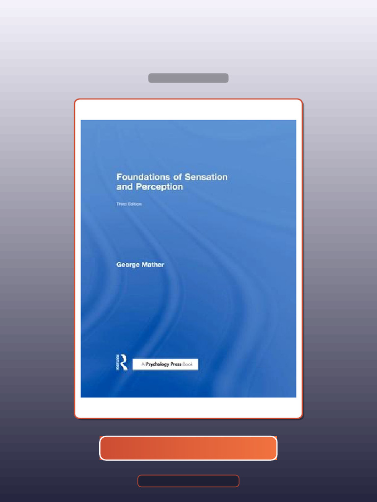 Test Bank for Foundations of Sensation and Perception | PDF ...
