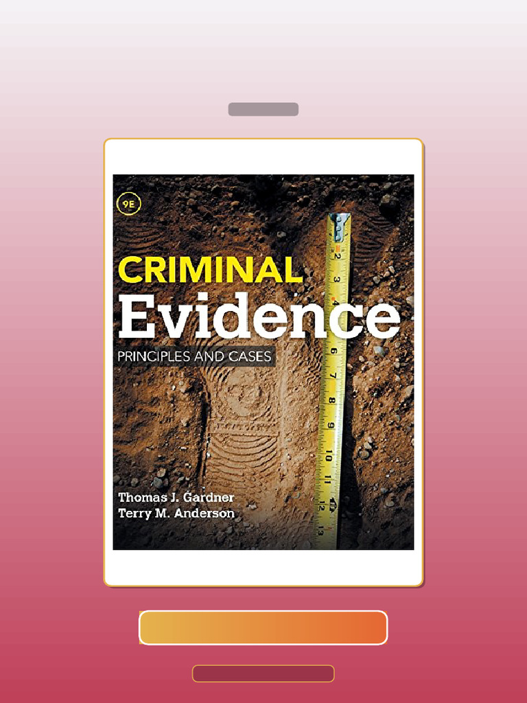 Test Bank for Criminal Evidence Principles and Cases 9th Edition