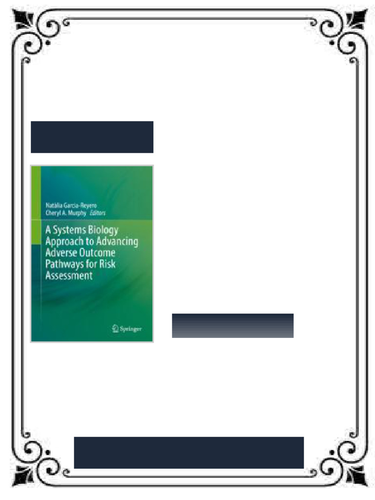 A Systems Biology Approach to Advancing Adverse Outcome Pathways for ...