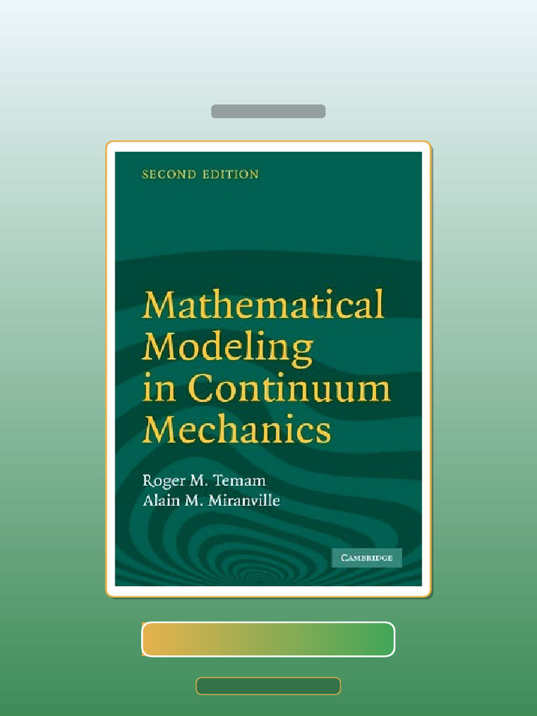 Test Bank for Mathematical Modeling in Continuum Mechanics | PDF ...