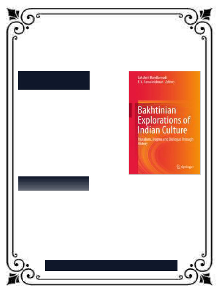 Bakhtinian Explorations of Indian Culture Pluralism Dogma and Dialogue ...