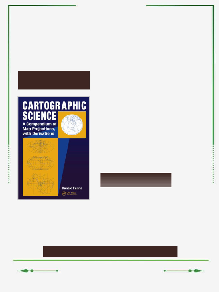 Cartographic Science A Compendium of Map Projections with Derivations ...