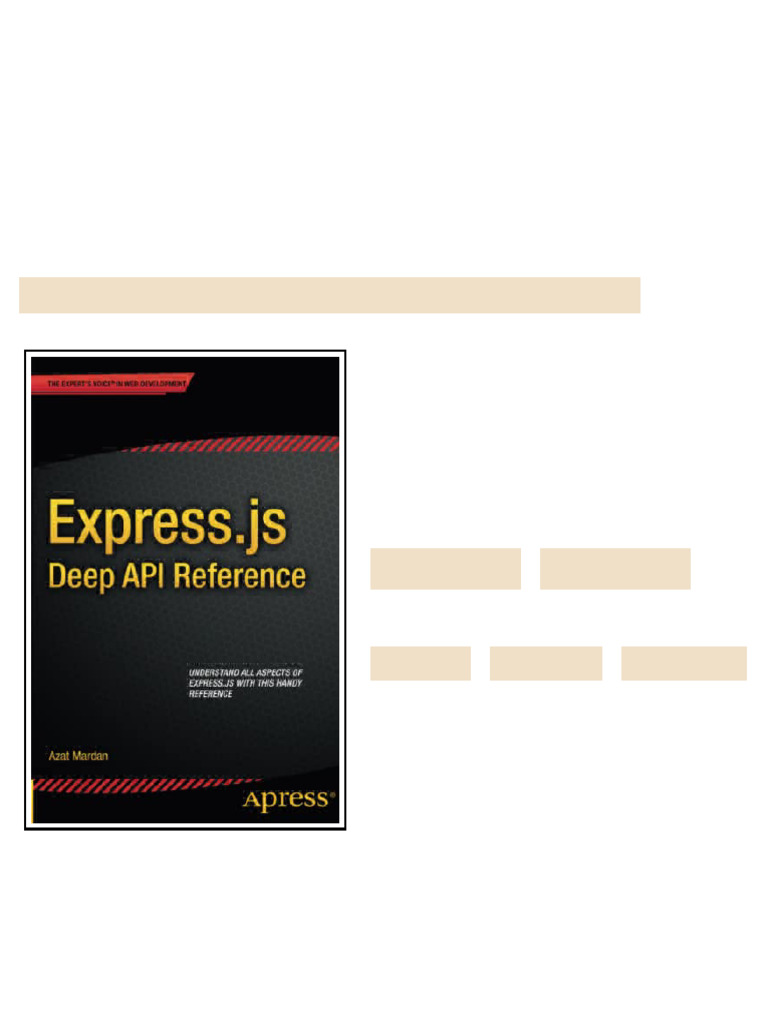 Express js Deep API Reference 1st ed. Edition Azat Mardan updated 2025 ...