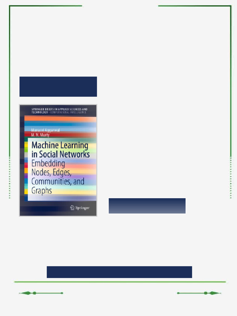 Machine Learning in Social Networks: Embedding Nodes, Edges ...