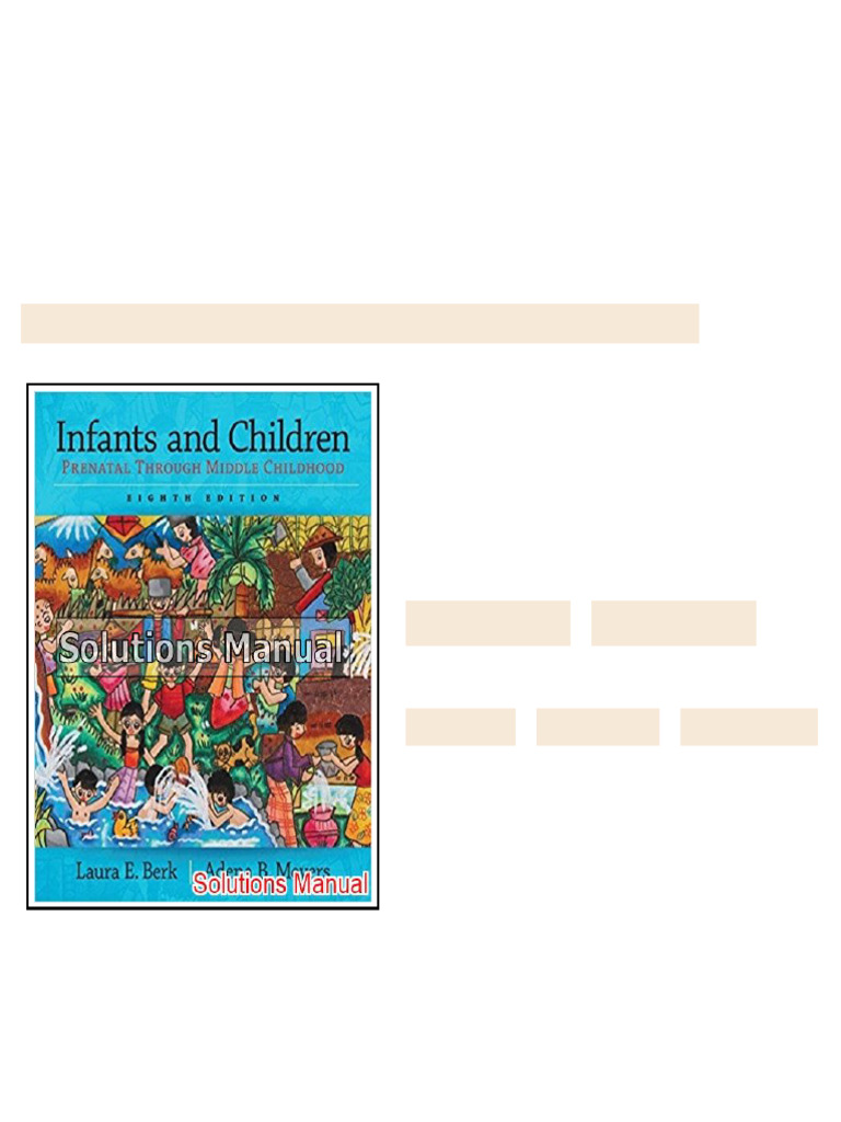 Infants and Children Prenatal through Middle Childhood 8th Edition Berk