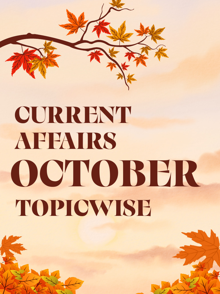 Current Affairs October 2025 - Topic Wise - True Turn | PDF