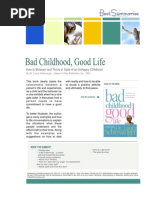 Bad Childhood, Good Life