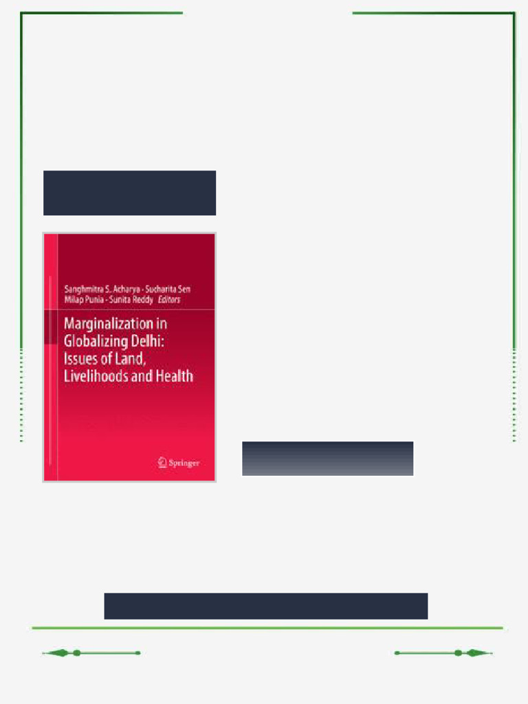 Marginalization in Globalizing Delhi Issues of Land Livelihoods and ...