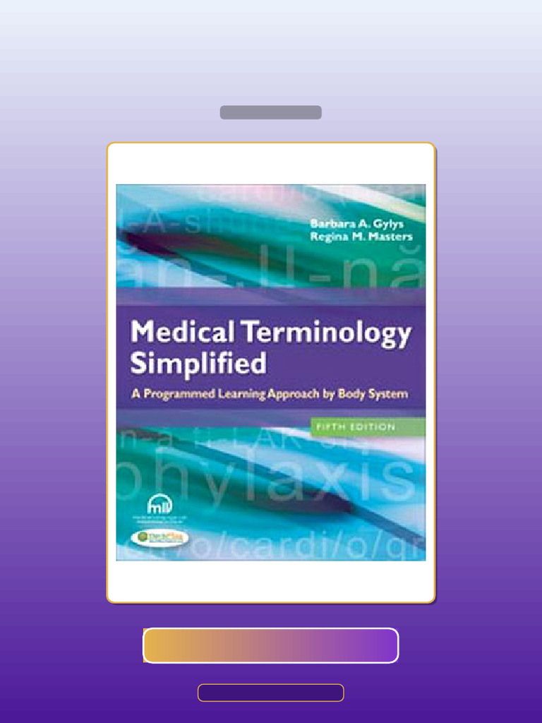 Medical Terminology Simplified a Programmed Learning Approach by Body ...