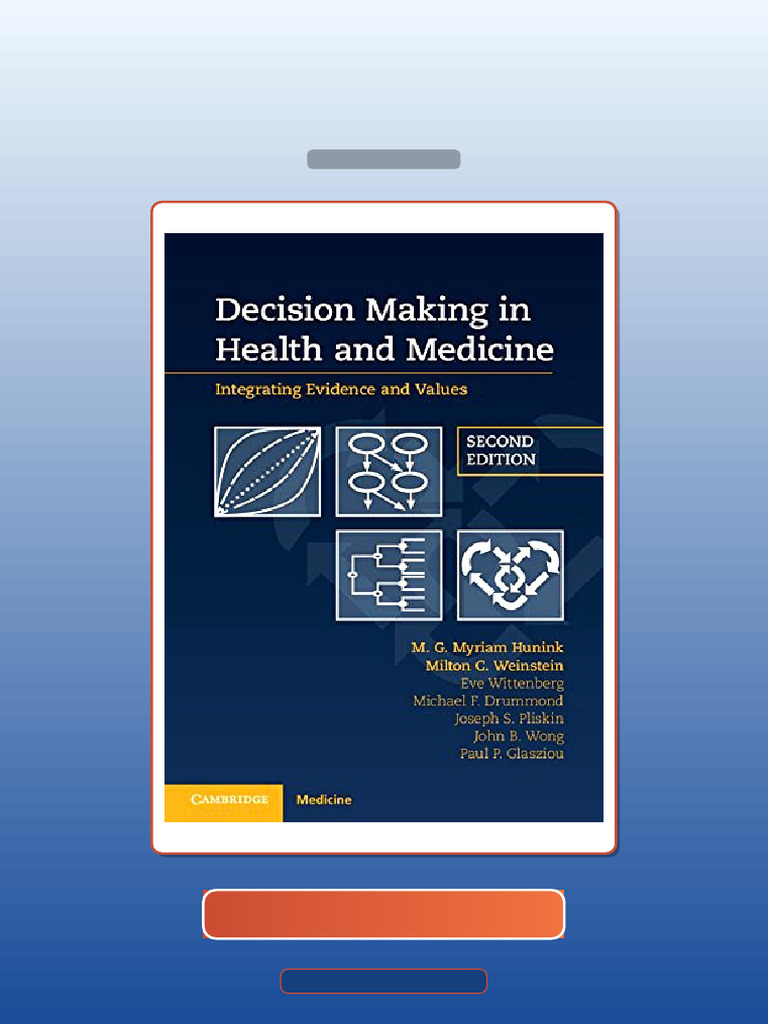 Decision Making in Health and Medicine Integrating Evidence and Values ...