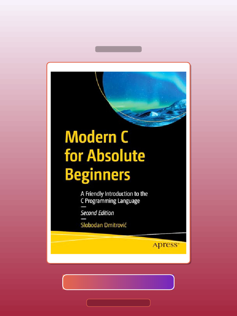 Modern C for Absolute Beginners a Friendly Introduction to the C ...