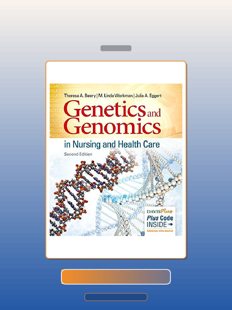 Test Bank for Genetics and Genomics in Nursing Health Care 2nd Edition ...