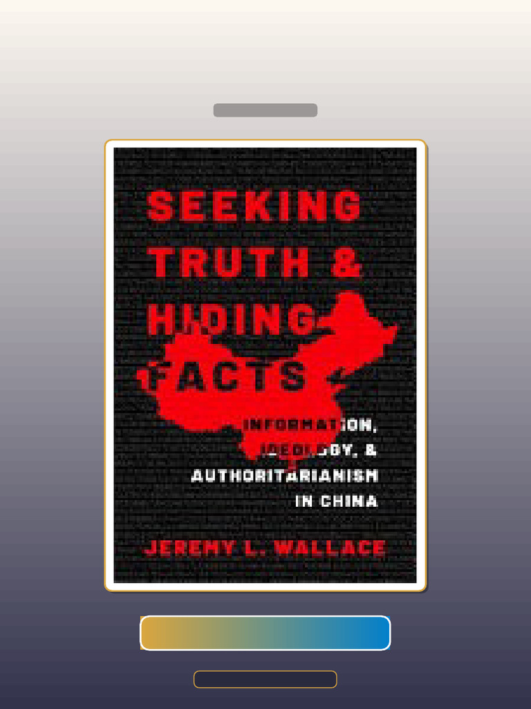 Seeking Truth and Hiding Facts Information Ideology and ...