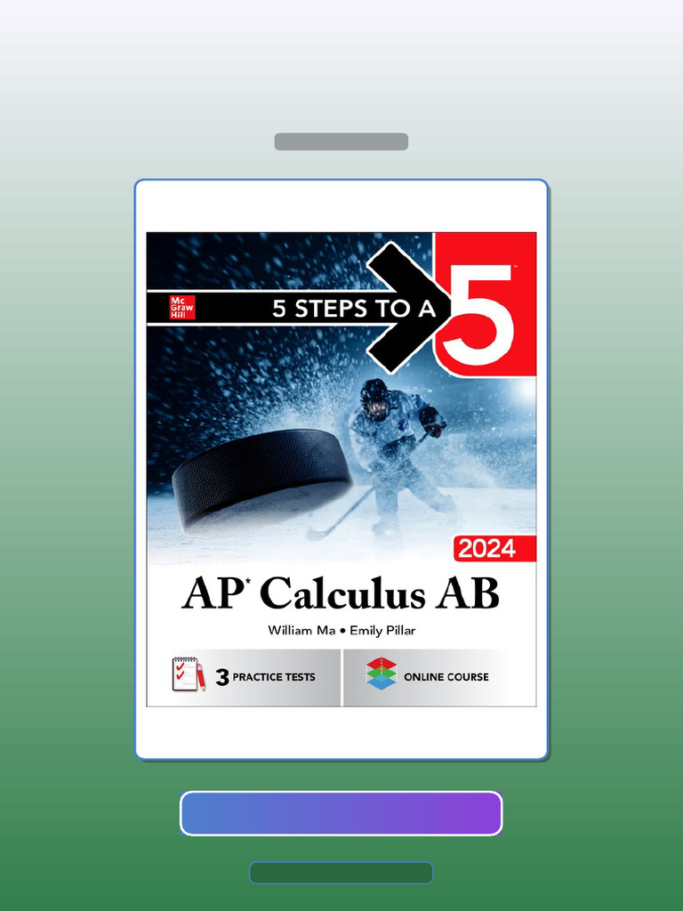 5 Steps to a 5 AP Calculus AB 2024 William