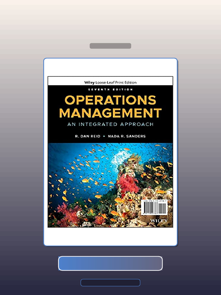 Operations Management an Integrated Approach 7th Edition by R Dan Reid ...