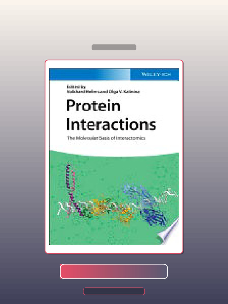 Protein Interactions the Molecular Basis of Interactomics 1st Edition ...