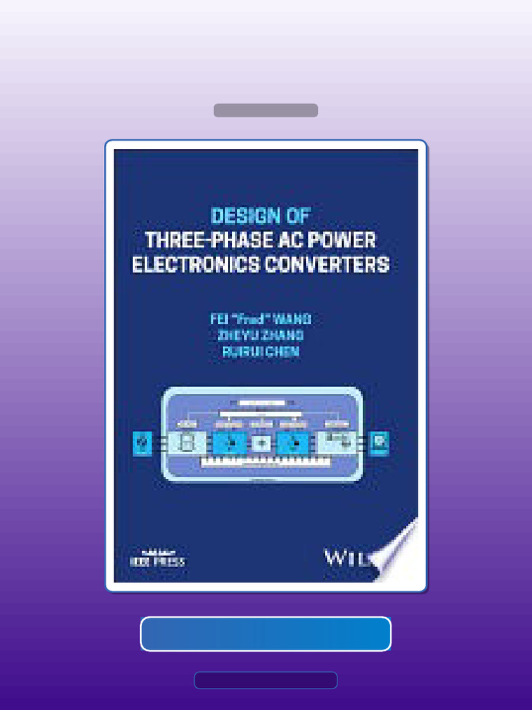 Design of Threephase AC Power Electronics Converters Fei Fred Wang E ...