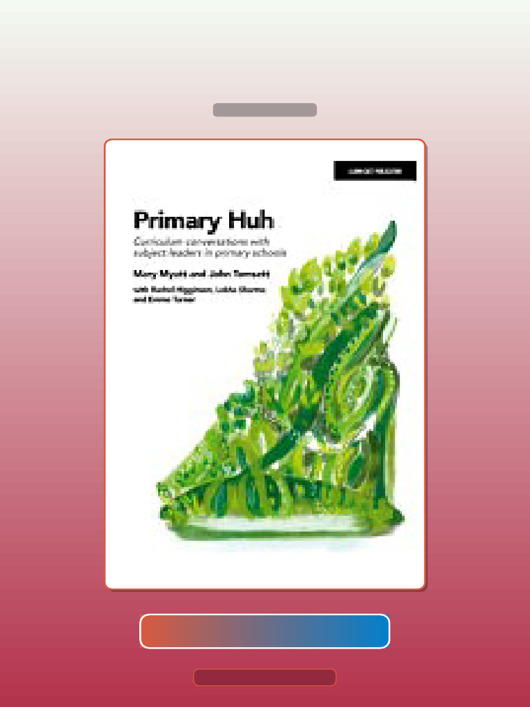 Primary Huh Curriculum Conversations With Subject Leaders in Primary ...