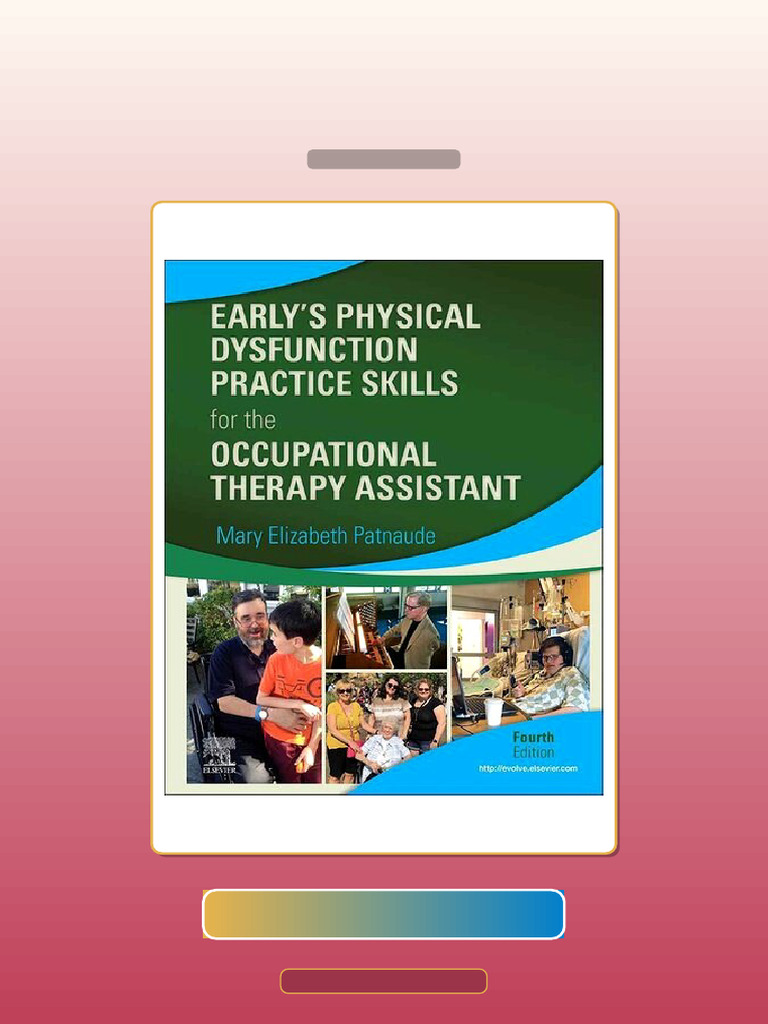 Earlys Physical Dysfunction Practice Skills for the Occupational ...