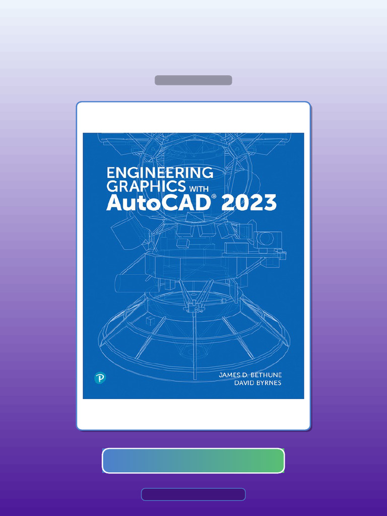 Engineering Graphics With AutoCAD 2023 1st Edition James D Bethune E ...