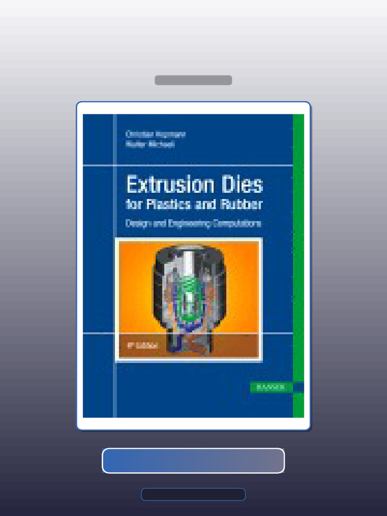 Extrusion Dies for Plastics and Rubber 4th Edition Christian Hopmann ...