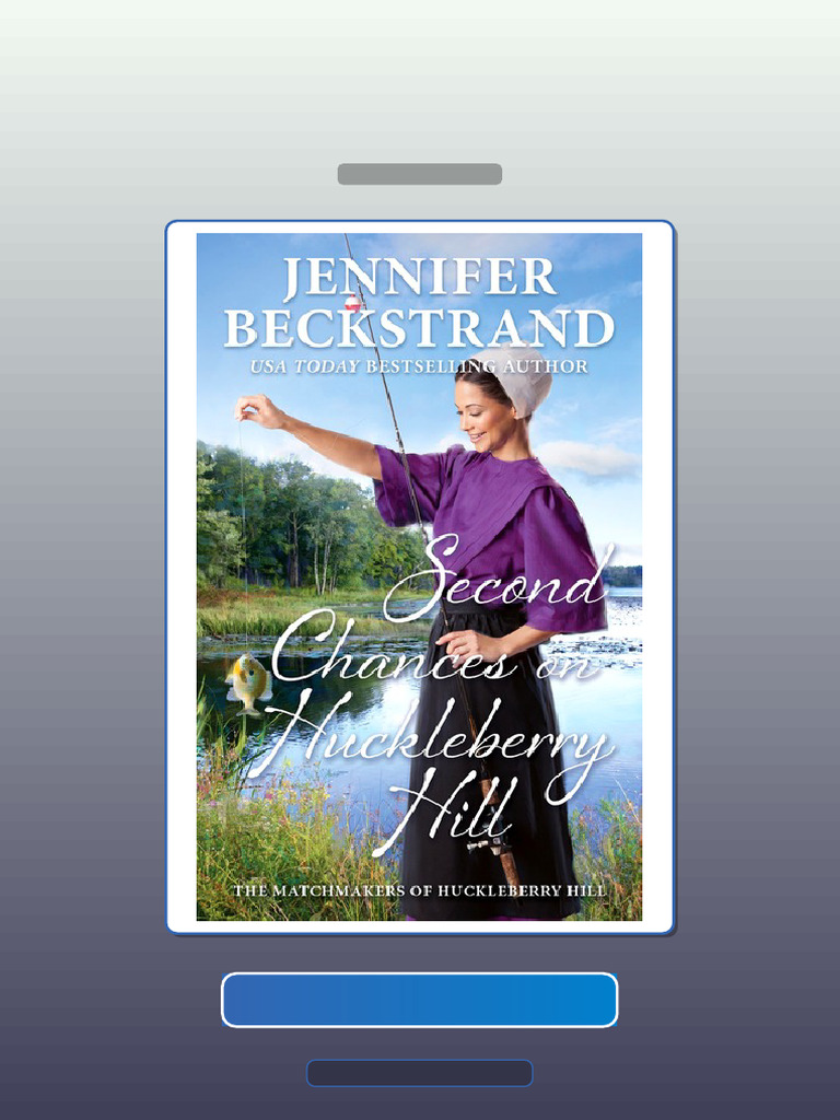 Second Chances on Huckleberry Hill Jennifer Beckstrand E-book Testbank ...