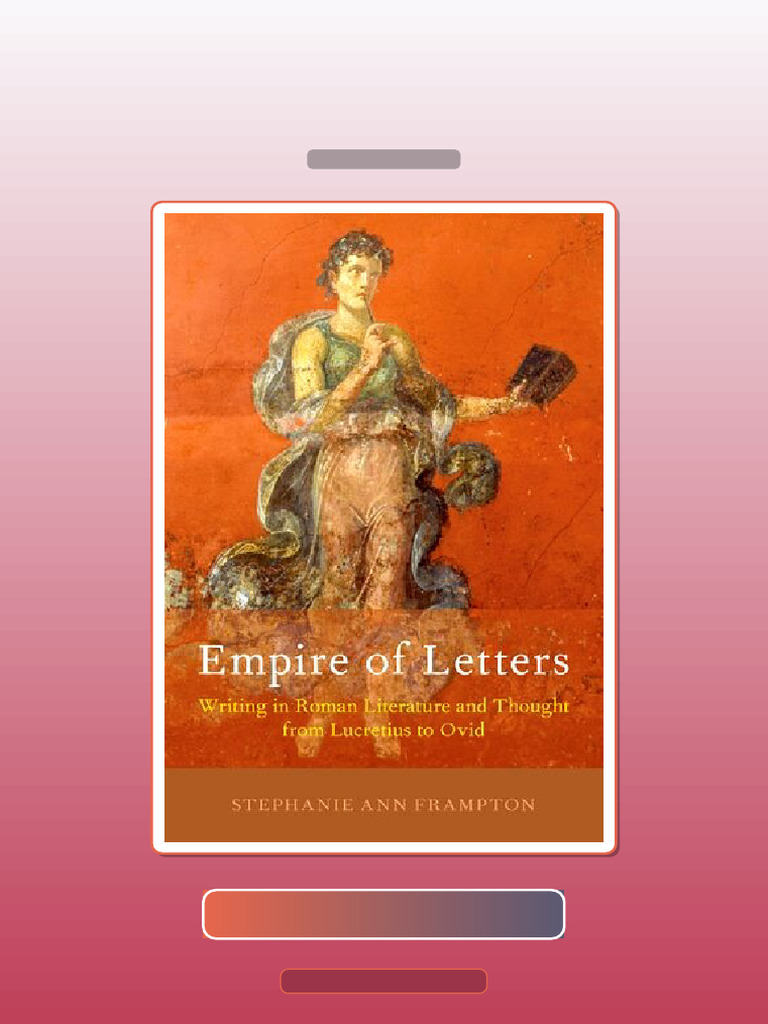 Empire of Letters Writing in Roman Literature and Thought From ...