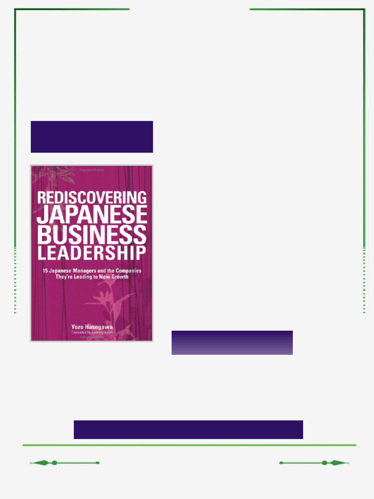 Rediscovering Japanese Business Leadership 15 Japanese Managers and the ...