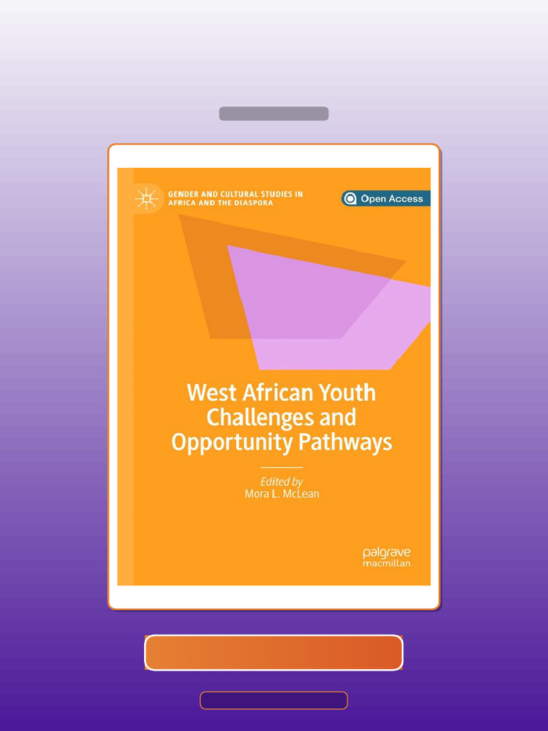 West African Youth Challenges and Opportunity Pathways 1st Edition 2020 ...
