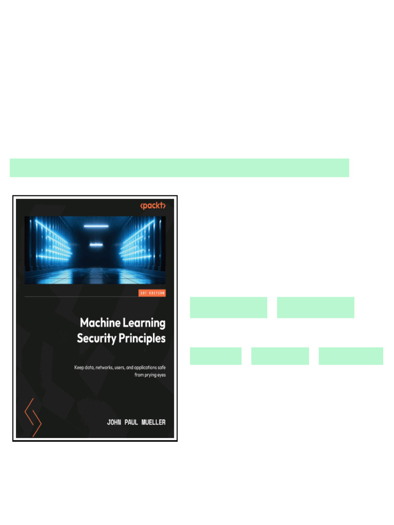 Machine Learning Security Principles: Keep data, networks, users, and ...